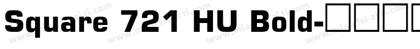 Square 721 HU Bold字体转换